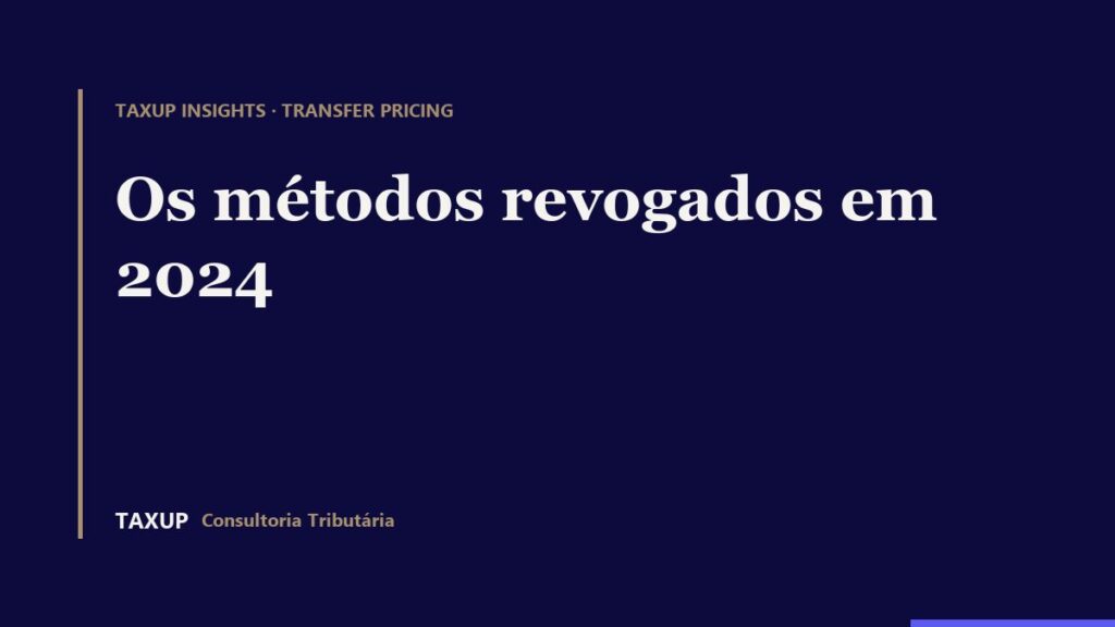 O art. 46 da Lei 14.596/2023 revogou os arts. 18 a 23 da Lei 9.430/1996 desde 1º de janeiro de 2024, extinguindo PRL com margem fixa, CAP, PVEx, PVA, PVV, PCI e PECEX.